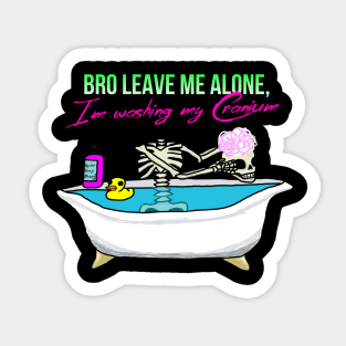 I'm Washing My Cranium Sticker